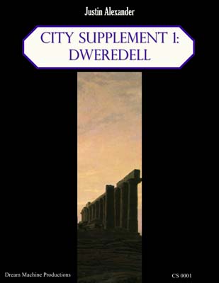 City Supplement 1: Dweredell - Justin Alexander
